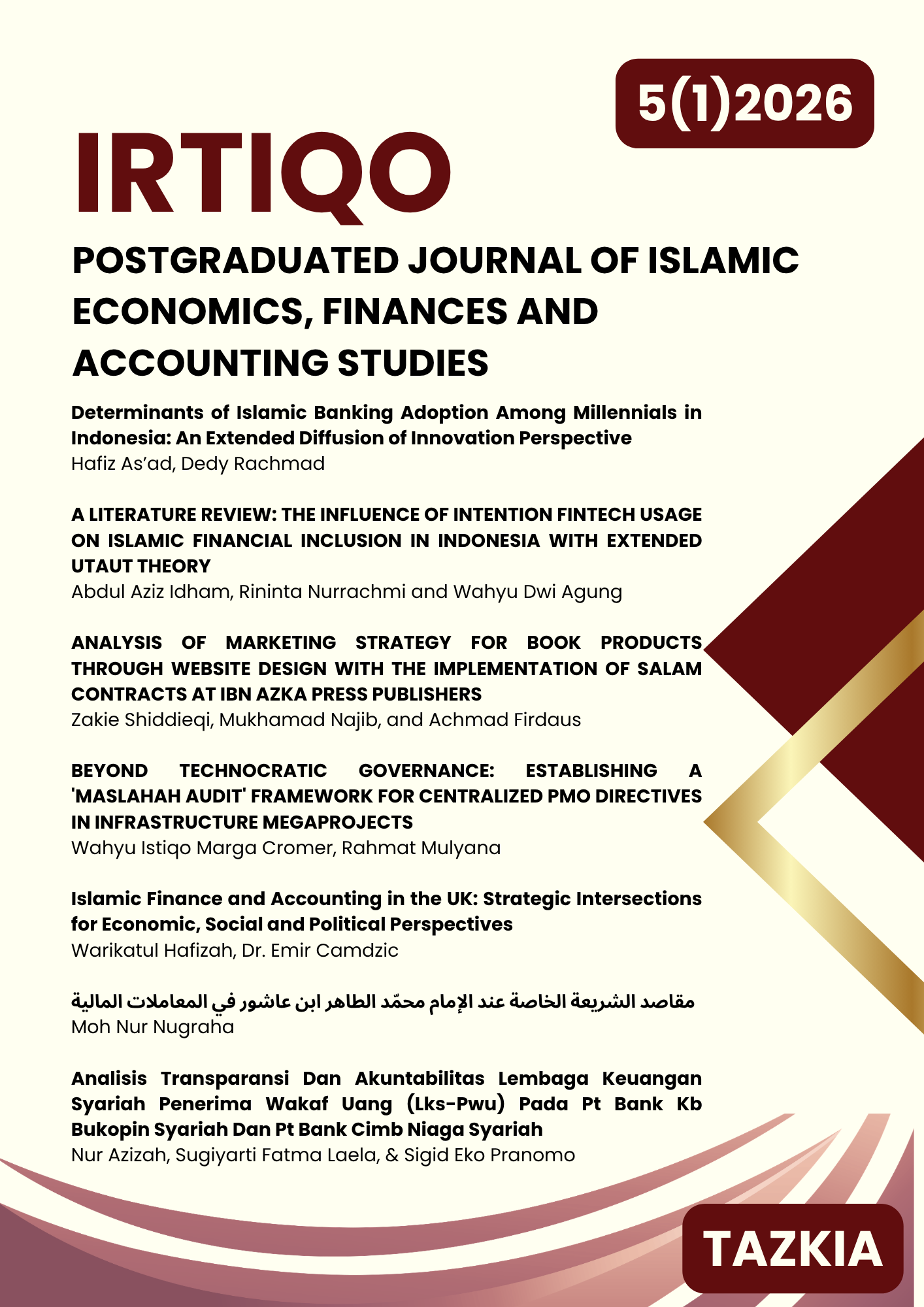 					View Vol. 5 No. 1 (2026): Irtiqo: Postgraduate Journal of Islamic Economics, Finances and Accounting Studies (PJIEFAS)
				