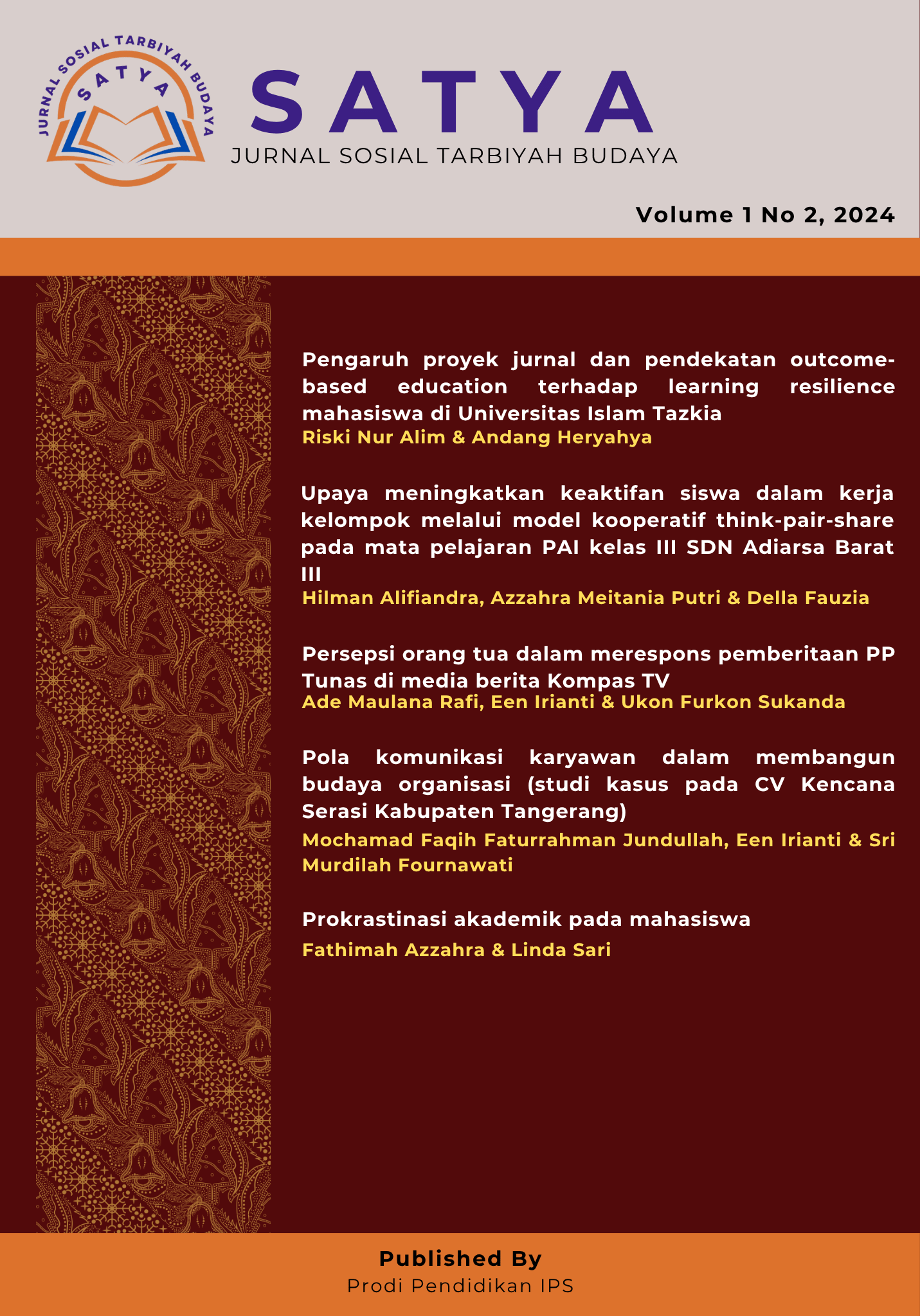 					View Vol. 1 No. 2 (2024): Satya (Sosial, Tarbiyah, dan Budaya)
				