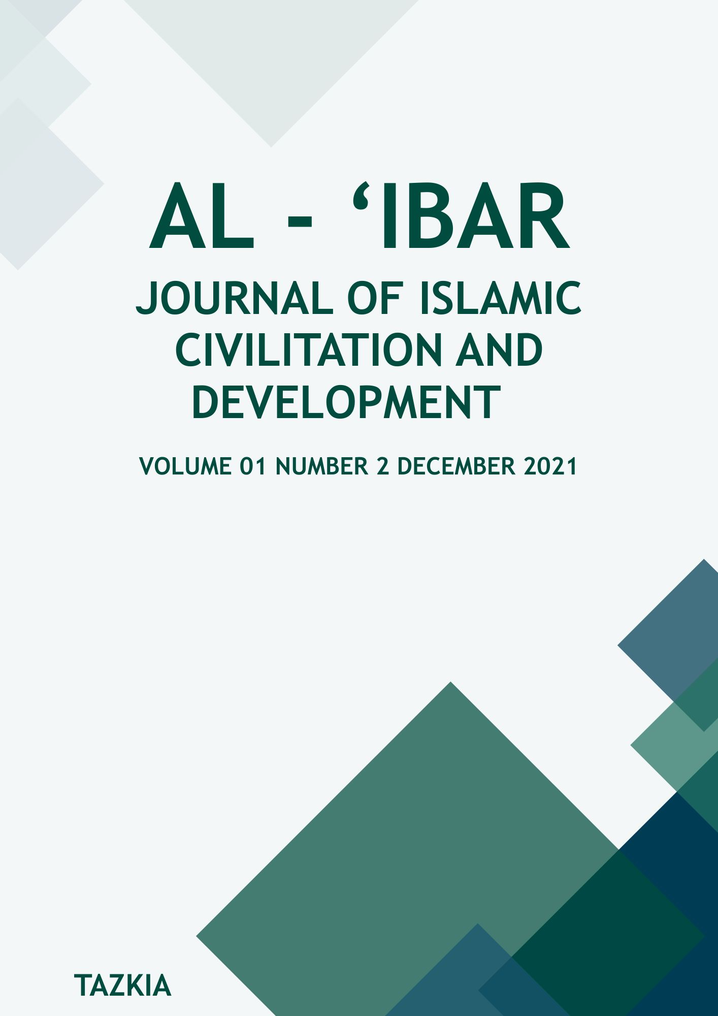 					View Vol. 1 No. 2 (2021): Al-Ibar Journal of Islamic Civilization and Development
				