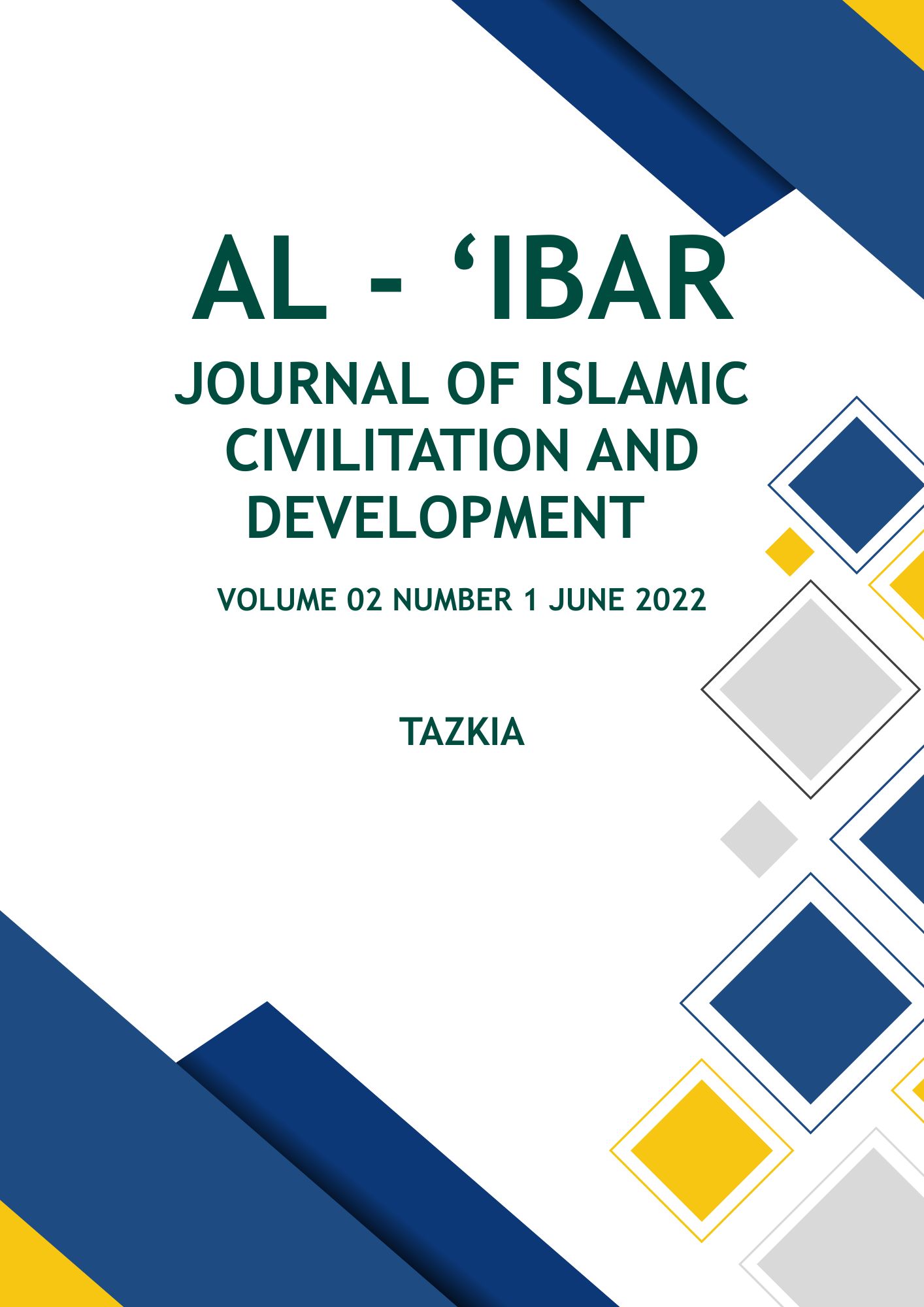 					View Vol. 2 No. 1 (2022): Al-Ibar Journal of Islamic Civilization and Development
				
